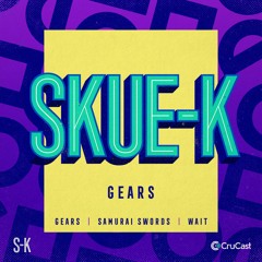 Skue-K - Gears
