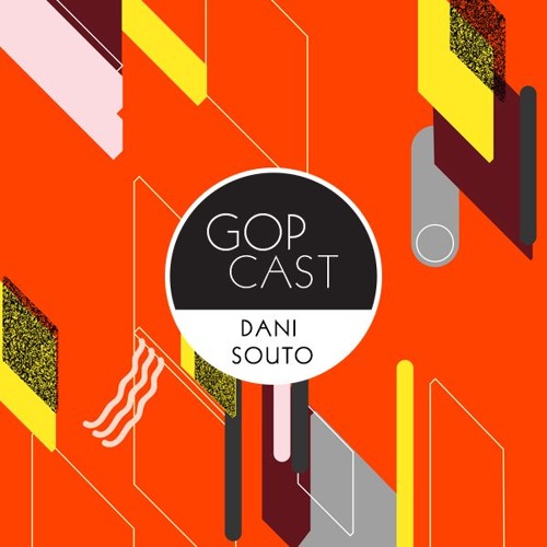 Gop Cast 021 - Dani Souto