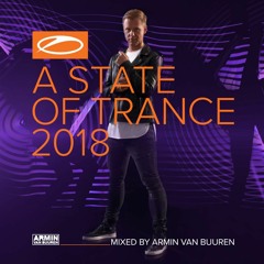Armin Van Buuren - ASOT 2018 (Exclusive Full Continuous Mix)