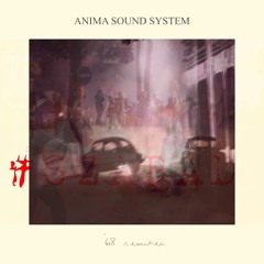 Anima Sound System - 68 (Nem túl kemény Budai Remix)