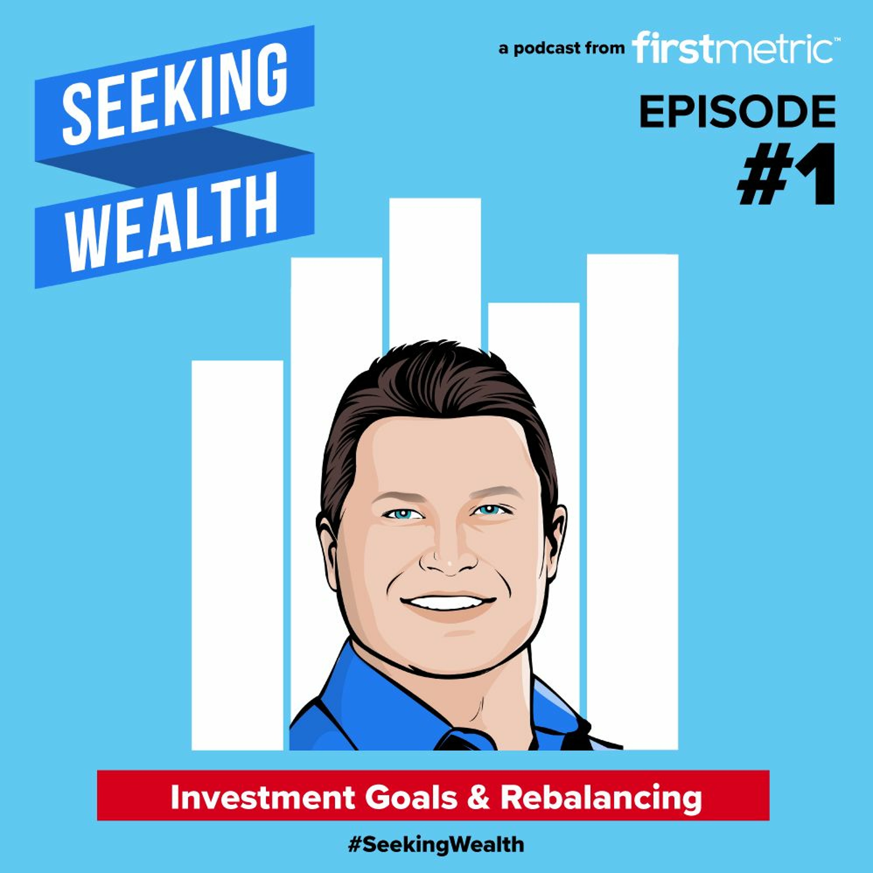 EP 1 | Investment Goals and Rebalancing Your Portfolio