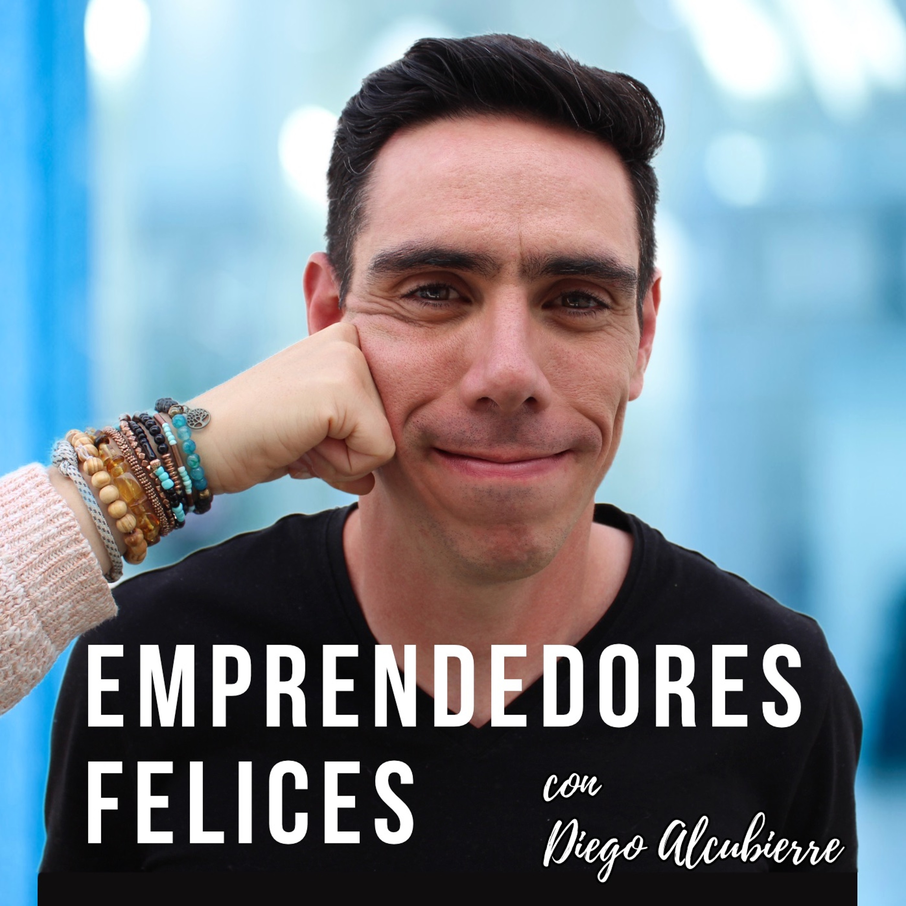 Emprendedores Felices con Diego Alcubierre