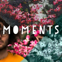 MOMENTS Feat. Elijah Dax SAMPLE VERSION