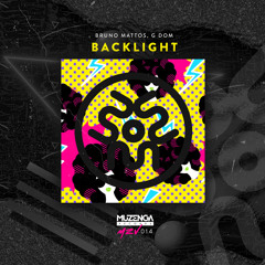 Bruno Mattos, G DOM - Backlight (Original Mix) | FREE DOWNLOAD