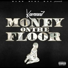Kamaal-Money On The Floor