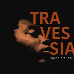 Travessia (Micheletti Edit)