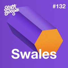 SlothBoogie Guestmix #132 - Swales