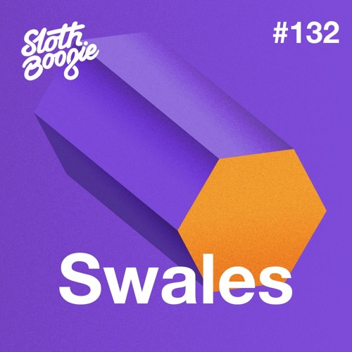 SlothBoogie Guestmix #132 - Swales