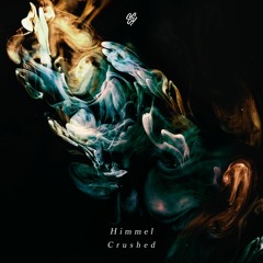 Himmel - Crushed