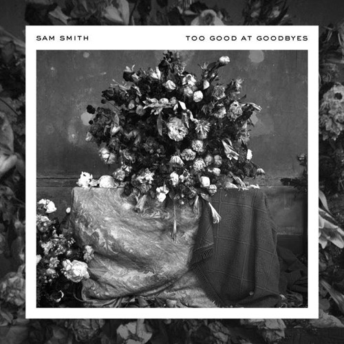 Chrisser0 - Sam Smith - Too Good At Goodbyes (Chrisser Remix) | Spinnin'  Records