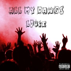 All My Dawgs (prod. by Young Taylor)