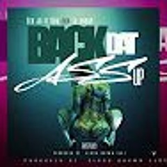 Back That Ass Up (Feat.LK Snoop & GBQ)
