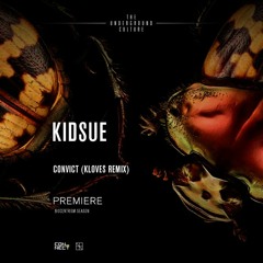 PREMIERE: Kidsue - Convict (Kloves Remix) [Abstraction]