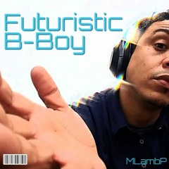 Futuristic B-Boy