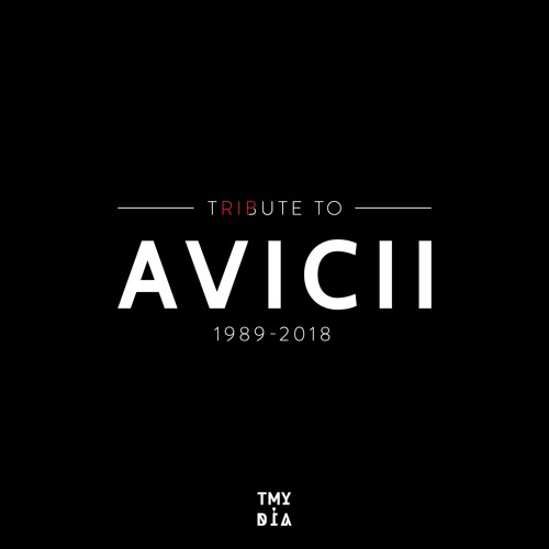 Tribute to Avicii