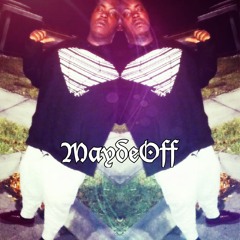 MaydeOff - Runnin With That Sack