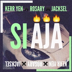 Kerr Yen - Si Ajá (ft. Jacksel & Rosary)[Prod. 680]