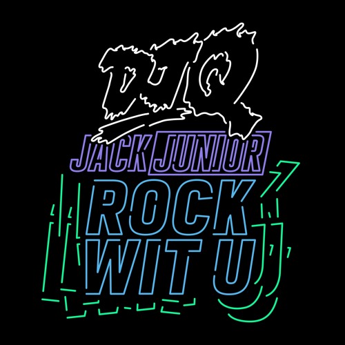 DJ Q & Jack Junior - Rock Wit U