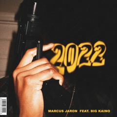 2022 feat. BIG KAINO