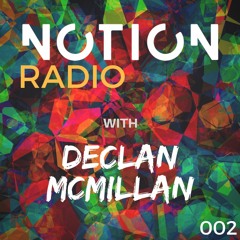 Notion Radio 002 // Declan McMillan