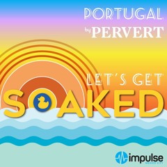 Let's Get SOAKED Vol. 3 by Impulse Group Mexico