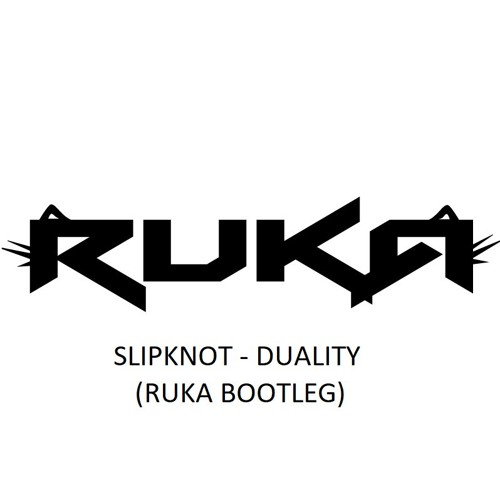 SLIPKNOT - DUALITY (RUKA BOOTLEG) FREE DL