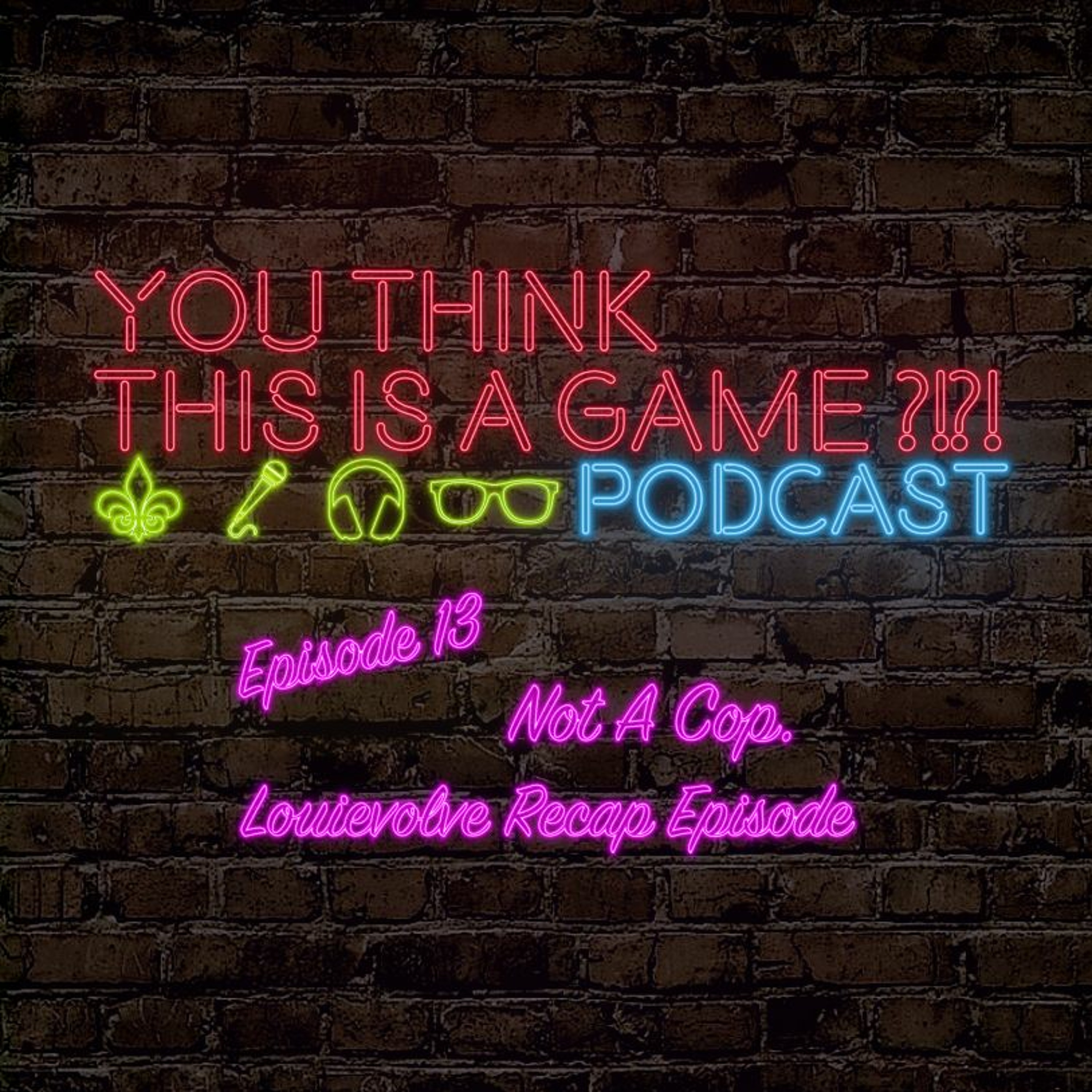 You Think This Is A Game?! Podcast