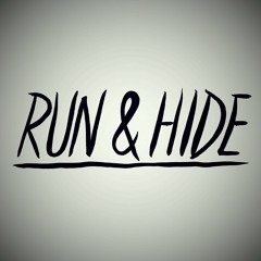 Run & Hide