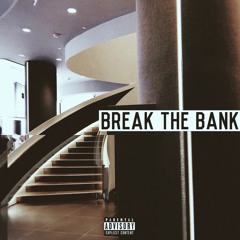 Break The Bank (Produced By The Mekanics)