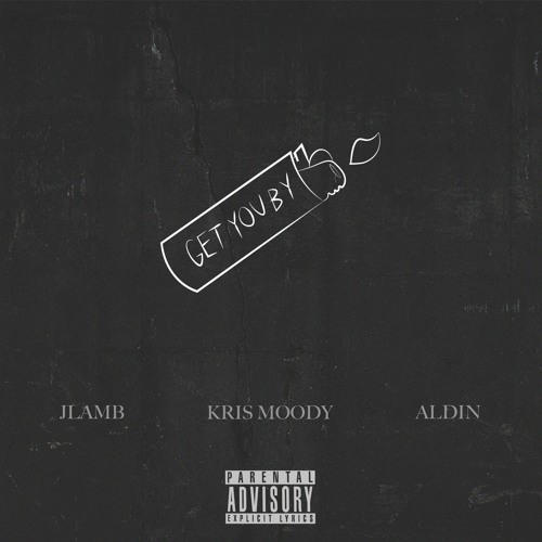 GET YOU BY (feat. Kris Moody & Aldin)