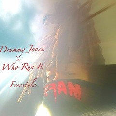 WHO RUN IT Freestyle