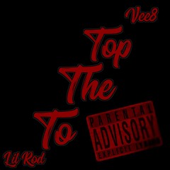 To The Top ( Prod.IceStarr)