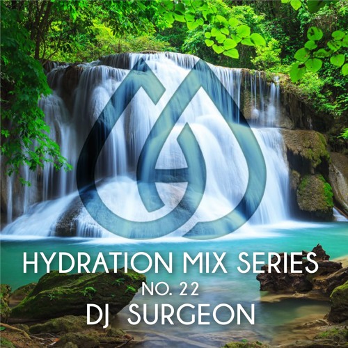 Hydration Mix Series No. 22 - DJ Surgeon