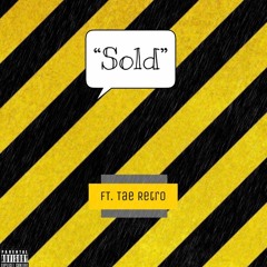 Sold Ft. Tae Retro <3