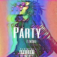 Party - Nelfly ft. Tino Smith (prod. By CorMill & FlyMelodies)