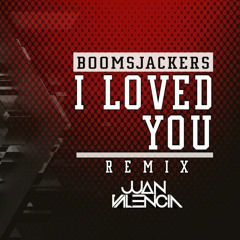 Bombsjackers - I Loved You (Juan Valencia Remix) FREE DOWNLOAD