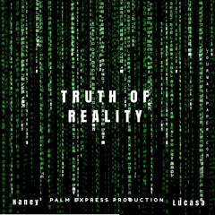 truth of reality (prod. Stunnah Beatz)