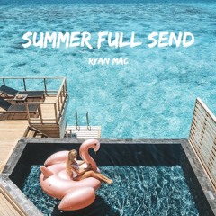 Summer Full Send