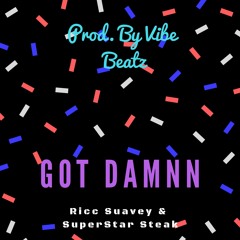 Got Damnn (Prod. By Vybe Beatz)
