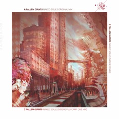 Fallen Giants - Naked Souls (VØSNE's Fuji Camp Dub Mix)_Mastered