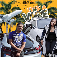 It's a Vibe feat. Jae5ive