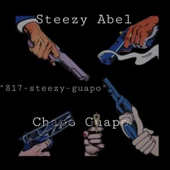 "817-Steezy-Guapo" feat Chapo guapo (prod.ultra jxse)
