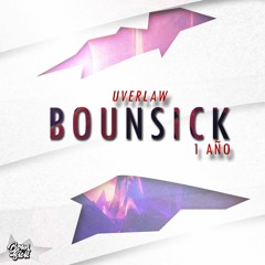 Uverlaw - Bounsick 2.0 (1k) [EXCLUSIVO] [BS009]