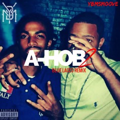 A - Hob 2 (Nipsey Hussle Blue Laces 2 Remix)