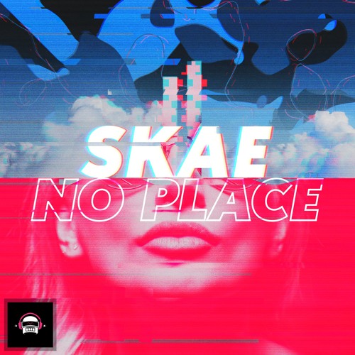 Skae - No Place