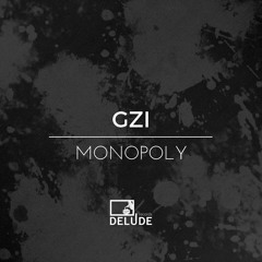 Monopoly (Original Mix) //  Delude Records (Vinyl & Digital)
