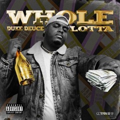 Duke Deuce - Whole Lotta