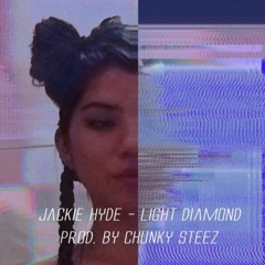 Light Diamond Prod. by Chunky Steez