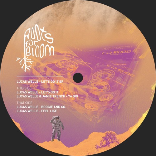 PREMIERE: Lucas Welle & Jamie Trench - Ya Dig [Roots For Bloom]