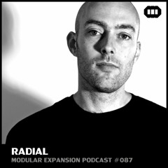 MODULAR EXPANSION PODCAST #087 | RADIAL